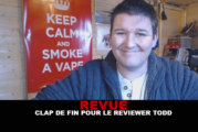 REVUE : Clap de fin pour le reviewer Todd !