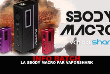 INFO BATCH : Box SBODY MACRO (Vaporshark)