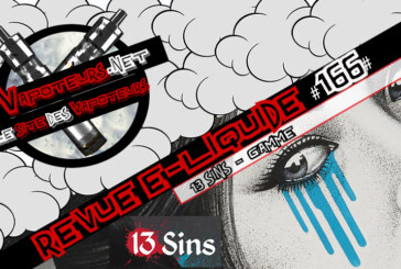 Revue E-Liquide #166 – 13 SINS – GAMME (UK)