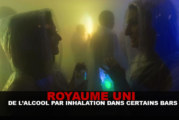 LONDRES : De l&rsquo;alcool par inhalation dans certains bars…