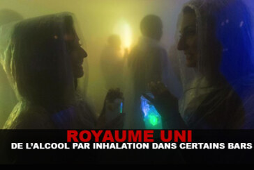 LONDRES : De l&rsquo;alcool par inhalation dans certains bars…
