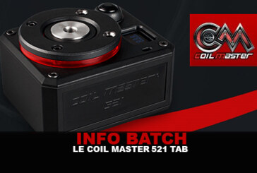 INFO BATCH : Coil Master 521 Tab