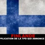 FINLANDE : Une application de la TPD qui annonce la fin !