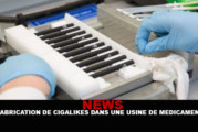NEWS : La fabrication de cigalikes dans une usine de médicaments !