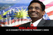 MALAISIE : La e-cigarette interdite pendant 2 mois…