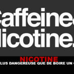 NICOTINE : Pas plus dangereuse que de boire un café !