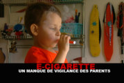 E-CIGARETTE : Un manque de vigilance des parents !