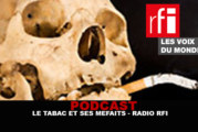 PODCAST : « Le tabac et ses méfaits » sur RFI