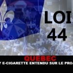 QUEBEC : Le lobby e-cigarette entendu sur le projet de loi !