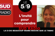 SUD RADIO : « La e-cig beaucoup moins nocive que le tabac »