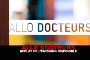 ALLO DOCTEURS : Replay de l&rsquo;émission disponible !