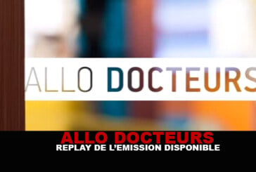 ALLO DOCTEURS : Replay de l&rsquo;émission disponible !