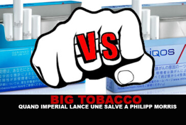 BIG TOBACCO : Quand Imperial lance une salve à Philipp Morris !