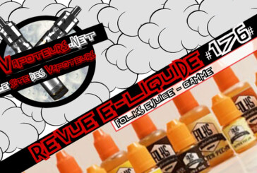Revue E-Liquide #176 – FOLKS E-JUICE – GAMME (USA)