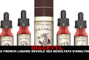 DIACETYL : Le French Liquide dévoile ses résultats d&rsquo;analyses