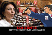 LOI SANTE : Des votes, de l&rsquo;espoir, de la désillusion…