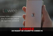 LOWIEE : Un paquet de cigarette connecté….