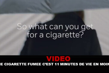 VIDEO : Une cigarette fumée c&rsquo;est 11 minutes de vie en moins !