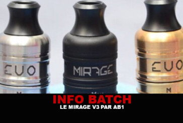 INFO BATCH : Dripper Mirage V3 (AB1)
