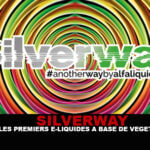 SILVERWAY : Les premiers e-liquides à base de Vegetol®