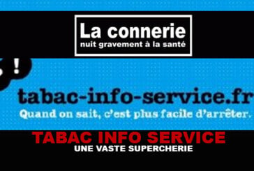 TABAC INFO SERVICE : Une vaste supercherie !