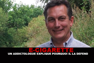 E-CIG : Un addictologue explique pourquoi il la défend !