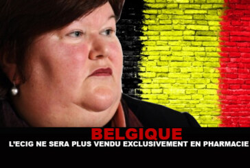 BELGIQUE : L’e-cig ne sera plus exclusivement vendue en pharmacie !