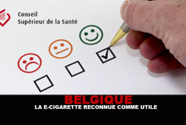 BELGIQUE : Le Conseil supérieur de la santé reconnaît la e-cigarette comme utile !