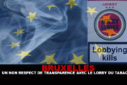 BRUXELLES : Un non respect de transparence avec le lobby du tabac !