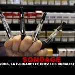 SONDAGE : Pour vous, la e-cigarette chez les buralistes c&rsquo;est…