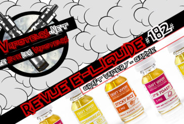 Revue E-Liquide #182 – CRAFT VAPERY – GAMME (FR)