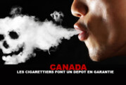 CANADA : Les cigarettiers font un dépôt en garantie pour les victimes du tabac !