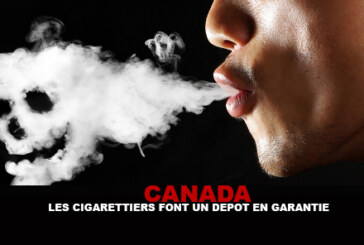 CANADA : Les cigarettiers font un dépôt en garantie pour les victimes du tabac !