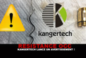 RESISTANCE OCC : Kangertech lance un avertissement !