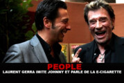 PEOPLE : Laurent Gerra imite Johnny – « La e-cigarette, c&rsquo;est pas économique ! »