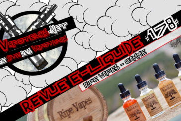 Revue E-Liquide #178 – RIPE VAPES – GAMME (USA)