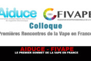 AIDUCE – FIVAPE : Le premier sommet de la vape en France !