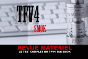REVUE : Le test complet du TFV4 (Smok)