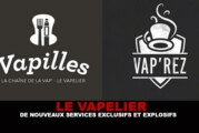 LE VAPELIER : Des nouveaux services exclusifs et explosifs !