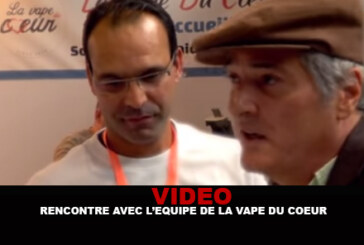 VIDEO : Rencontre avec l&rsquo;équipe de la « vape du coeur ».