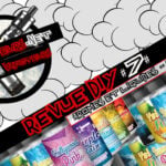 La Revue DIY #7 – AROMES & LIQUIDES – GAMME (FR)