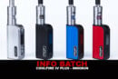 INFO BATCH : Coolfire IV Plus (Innokin)
