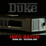 INFO BATCH : Duke SX350J2 (Vicious Ant)