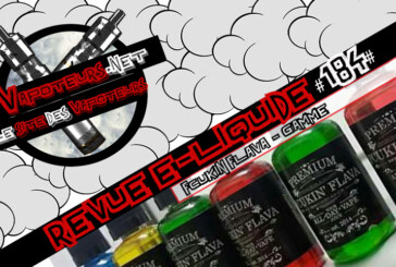 Revue E-Liquide #184 – FCUKIN FLAVA – GAMME (MLY)