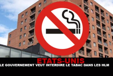 USA : Le gouvernement veut interdire le tabac dans les HLM !