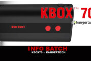 INFO BATCH : KBOX 70 (Kangertech)