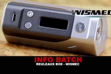INFO BATCH : Box Reuleaux Dna200 (Wismec)