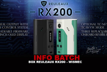 INFO BATCH : Box Reuleaux RX200 (Wismec)