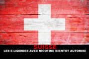 SUISSE : Les e-liquides avec nicotine bientôt autorisés ?