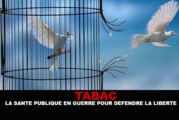 Tabac : La santé publique en guerre pour défendre la liberté !